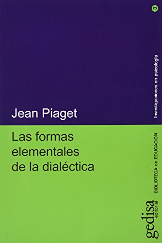 Libro Formas Elementales De La Dialectica Las De Piaget Jean