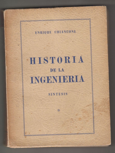 1952 Uruguay Historia Ingenieria Enrique Chiancone Ilustrado