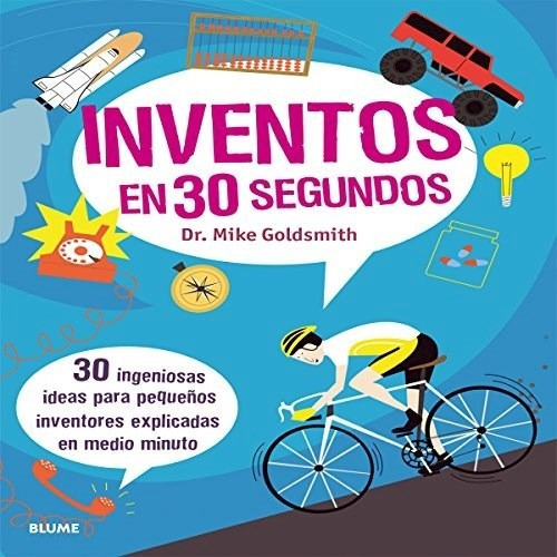 Inventos En 30 Segundos - Goldsmith Mike (libro