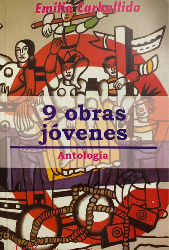 9 Obras Jóvenes - Emilio Carballido