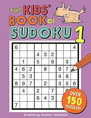The Kids' Book Of Sudoku 1, De Alastair Chisholm. Editorial Michael Omara Books Ltd, Tapa Blanda En Inglés