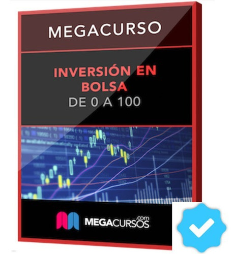 Megacurso Inversión En Bolsa De 0 A 100