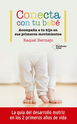 Conecta Con Tu Bebe - Raquel Bermejo