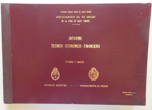 Informe Técnico Económico Financiero Del Río Uruguay 1962