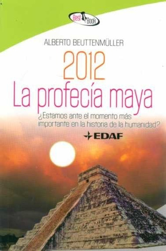 2012 La Profecia Maya / Beuttenmuller, Alberto / Enviamos
