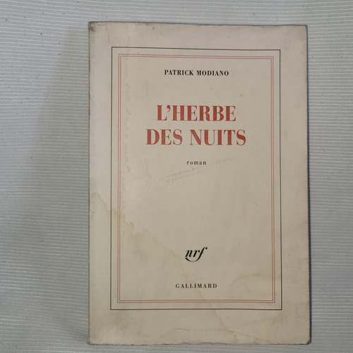 L ´  Herbe Des Nuits Patrick Modiano Gallimard En Frances