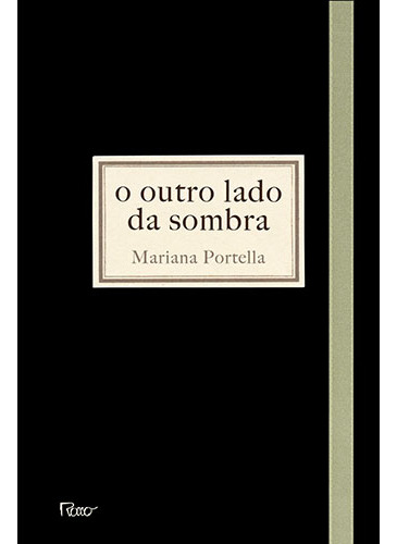 O outro lado da sombra, de Portella, Mariana. Editorial Editora Rocco Ltda, capa mole em português, 2014