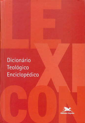 Lexicon: Dicionário teológico enciclopédico, de  Pacomio, Luciano/ (( múltiplas)) Padovese, Luigi/ (( múltiplas)) Fisichella, Rino/ (( múltiplas)) Sanna, Ignazio/ (( múltiplas)) Piana, Giannino/ (( múltiplas)) Henn, William/ (( múltiplas)) Crollius, Arij Roest. Editora Associação Nóbrega de Educação e Assistência Social,Edizioni Piemme Spa, capa dura em português, 2003