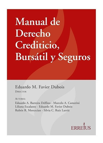 Manual De Derecho Crediticio, Bursatil Y Seguros