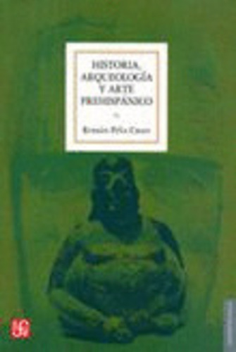 Libro Historia, Arqueología Y Arte Prehispánico
