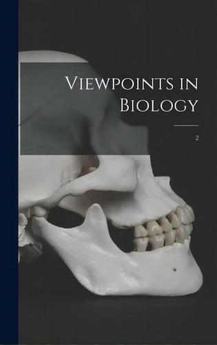 Viewpoints In Biology; 2, De Anonymous. Editorial Hassell Street Pr, Tapa Dura En Inglés