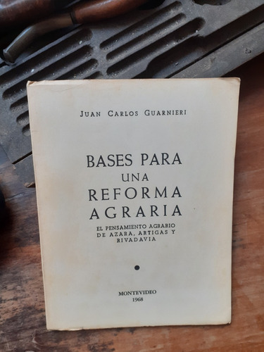 Bases Para Una Reforma Agraria-pensamiento De Azara, Artigas