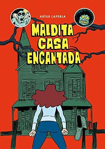 Maldita Casa Encantada (cómic / Nov. Gráfica)