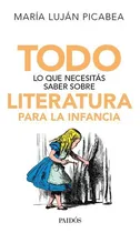 Comprar Todo Lo Que Necesitas Saber Sobre Literatura Para La Inaks