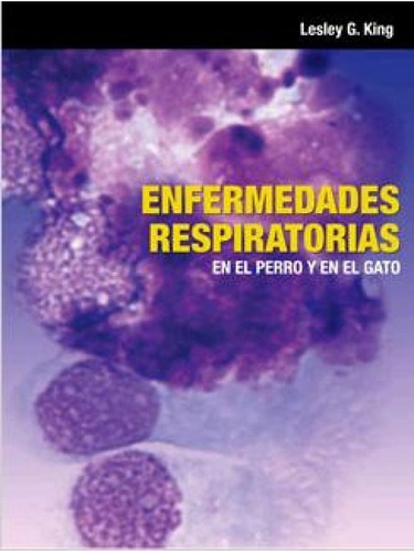 King: Enfermedades Respiratorias En El Perro Y En El Gato