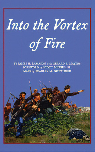 Into The Vortex Of Fire: A Story Of Honor, Valor, Courage, Sacrifice, And Remembrance, De Lamason, James H.. Editorial Dorrance Pub Co Inc, Tapa Dura En Inglés