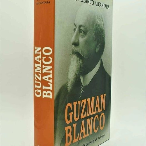 Guzmán Blanco. Tomás Polanco Alcántara. Nuevo