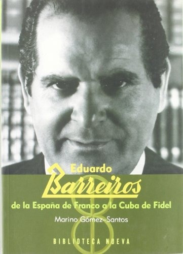 Libro Eduardo Barreiros De La Espana De Franco A L De Gomez