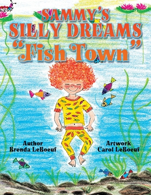 Libro Sammy's Silly Dreams Fish Town - Leboeuf, Brenda