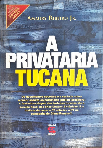 A Privataria Tucana - Amaury Ribeiro Jr.