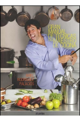 Gran Manual De Tecnicas Del Maestro De Cocina - Palacios