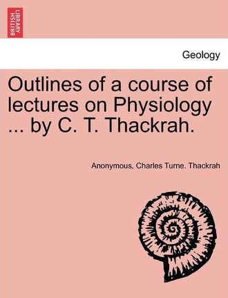 Libro Outlines Of A Course Of Lectures On Physiology ... ...