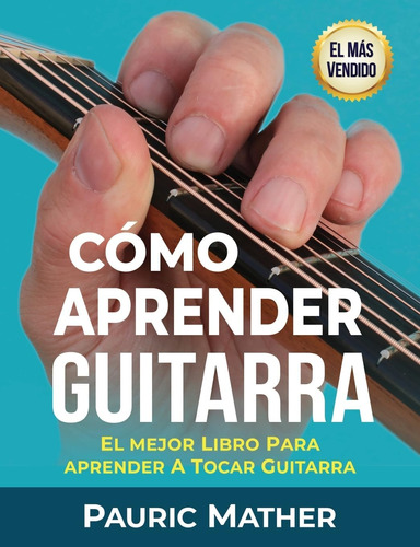Libro Cómo Aprender Guitarra-pauric Mather