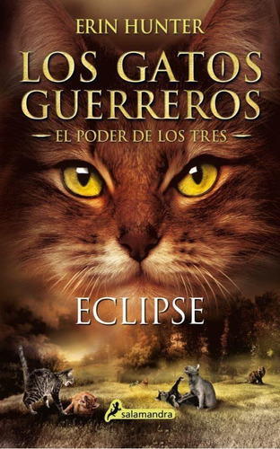 Eclipse Los Gatos Guerreros El Poder De Los Tres 4