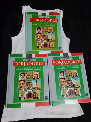 Libro Forjadores De Nuestra Nación Tomo 1, 2 Y 4.