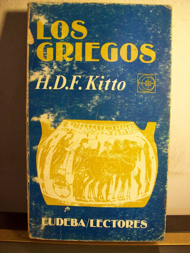 Adp Los Griegos Kitto / Ed Eudeba 1985 Bs. As.