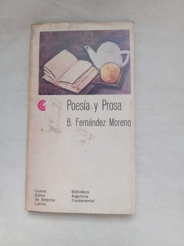 Poesia Y Prosa B Fernandez Moreno Centro Editor Tapa Dura