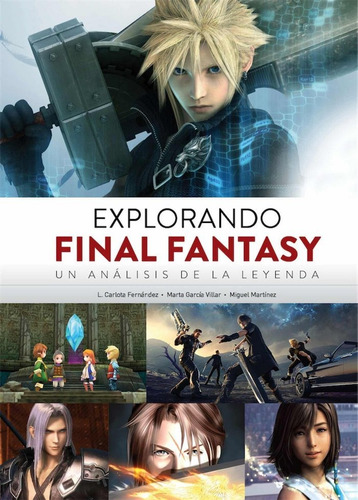 Libro Explorando Final Fantasy Un Analisis De La Leyenda
