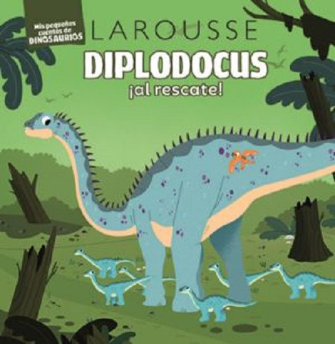 Historias De Dinosaurios Diplodocus Al Rescate.