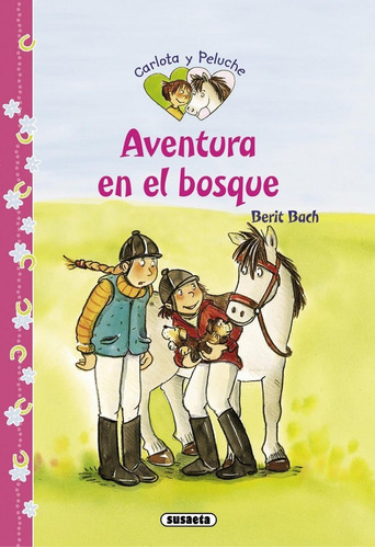 Aventura En El Bosque, De Bach, Berit. Editorial Susaeta, Tapa Dura En Español