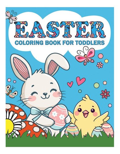 Libro: Libro De Colorear De Pascua Para Niños Pequeños Y Pre