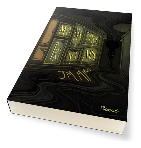 Monstros Triviais: Monstros Triviais, De J. M. Miro. Série Não Aplica, Vol. Não Aplica. Editora Rocco, Capa Mole, Edição Unica Em Português