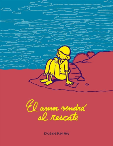 * El Amor Vendra Al Rescate - Kioskerman, Pablo