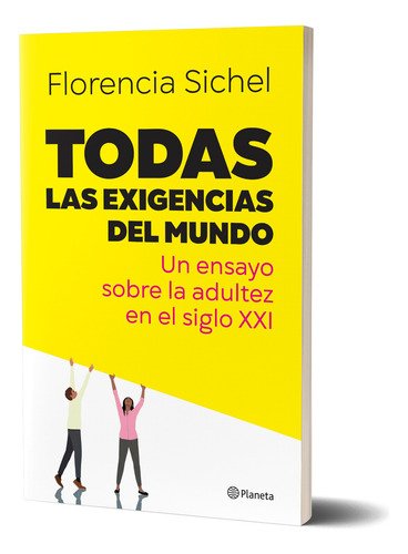 Todas Las Exigencias Del Mundo - Florencia Sichel