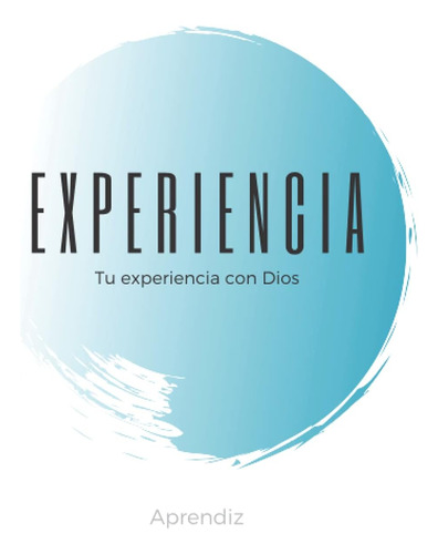 Libro: Experiencia - Aprendiz (spanish Edition)