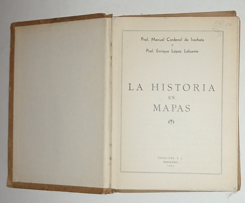 La Historia De Los Mapas- Prof.cardenal De Iracheta/lafuente