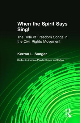 Libro When The Spirit Says Sing!: The Role Of Freedom Son...