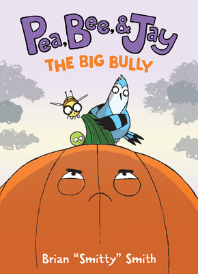 Libro Pea, Bee, & Jay #6: The Big Bully - Smith, Brian Sm...