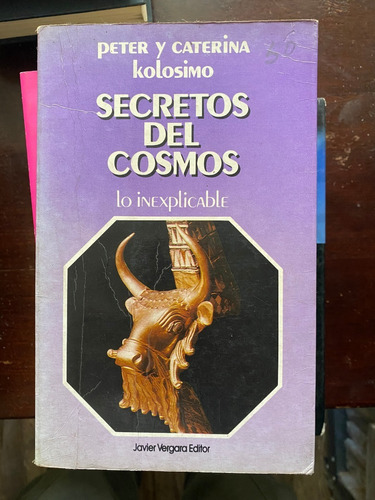 Secretos Del Cosmos    /   Peter Y Caterina Kolosimo    H6