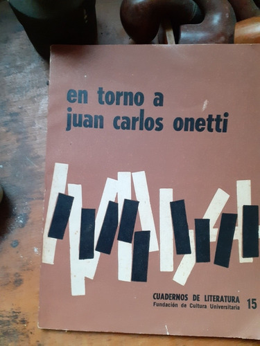 En Torno A Juan Carlos Onetti // Cuadernos De Literatura 15