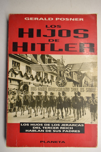 Los Hijos De Hitler Gerald Posner                       C144