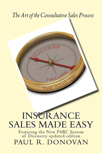 Libro: Insurance Sales Made Easy: Featuring The New Parc Of