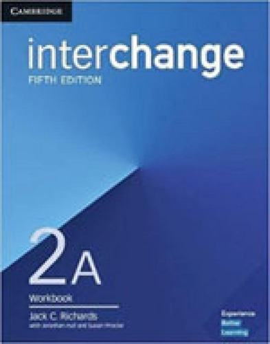 Interchange 2a - Workbook - Fifth Edition, De Proctor, Susan. Editora Cambridge University Press Do Brasil, Capa Mole, Edição 5ª Edição  2017 Em Inglês