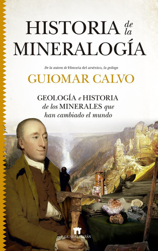 Historia De La Mineralogía: Geología E Historia De Los Miner
