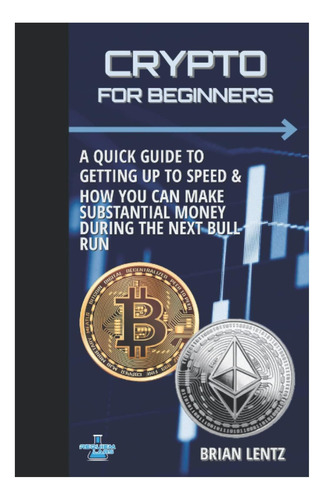 Libro: Crypto For Beginners: Getting Up To Speed & How You C
