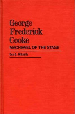 Libro George Frederick Cooke : Machiavel Of The Stage - D...